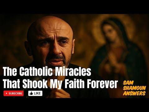 Sam Shamoun Answers: How Catholic Miracles Shattered My Protestant Faith