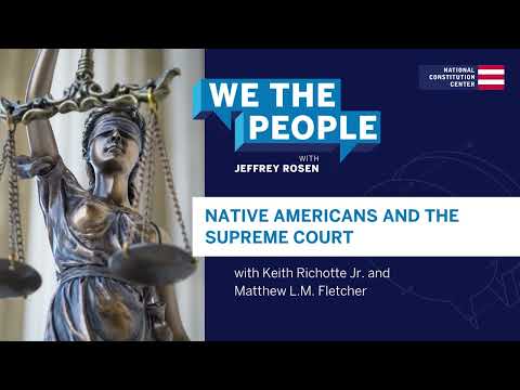 Podcast | Native Americans and the Supreme Court