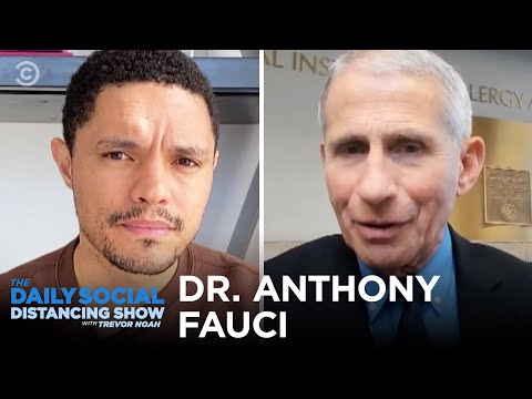 Dr. Fauci Answers Trevor’s Questions About Coronavirus | The Daily Social Distancing Show