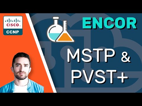 CCNP ENCOR // MSTP & PVST+ (LAB) // ENCOR 350-401 Complete Course