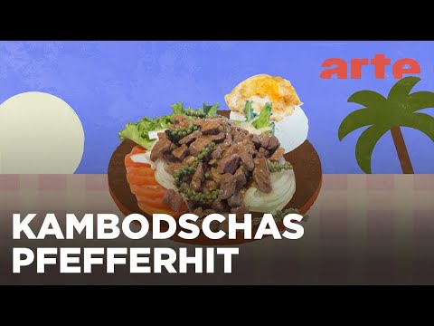 Kambodscha: Lok Lak | Küchen der Welt | ARTE Fernweh