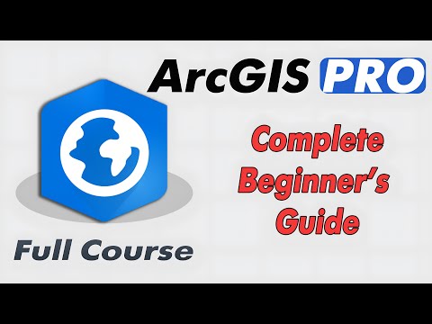 ArcGIS Pro Full Beginner's Course (2025 Extended)
