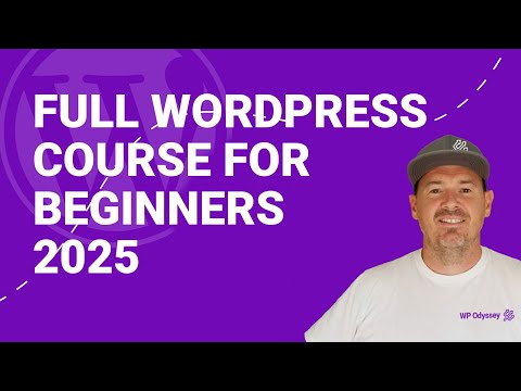 Full Wordpress Course for Beginners 2025 (11 Hour Masterclass)