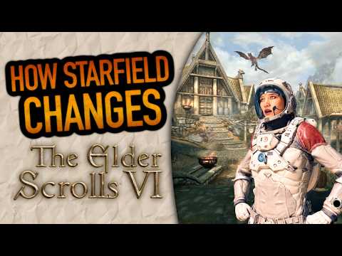 How Will Starfield CHANGE The Elder Scrolls 6?