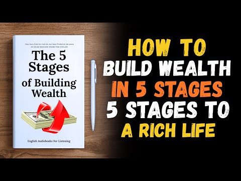 The 5 Stages Of Building Wealth 💡| Financial Freedom & Wealth Building 💸(Audiobook)
