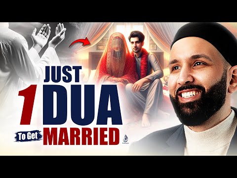 Dua For Getting Married Soon (Prayer To Get Married Soon) | Dr. Omar Suleiman