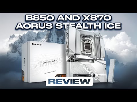 B850 and X870 AORUS STEALTH ICE review - best in class?