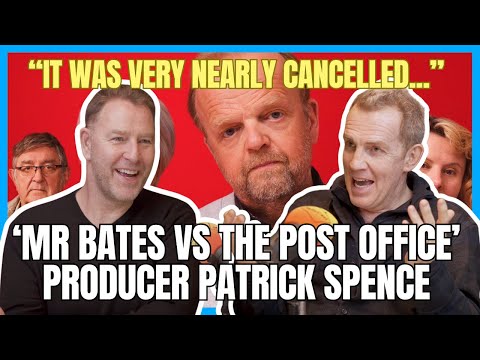 The Untold Story Behind ‘Mr Bates vs The Post Office’ with Producer Patrick Spence