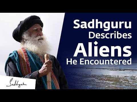 Sadhguru Describes Aliens He Encountered | Sadhguru
