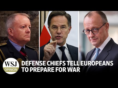 Defense Chiefs Tell Europeans to Prepare for War