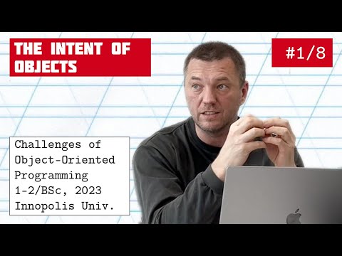 The Pain of OOP Lecture #1: The Intent object thinking [object oriented programming crash course]