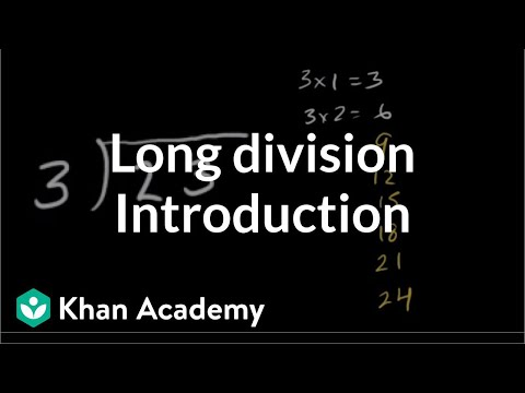 Introduction to long division | Multiplication and division | Arithmetic | Khan Academy