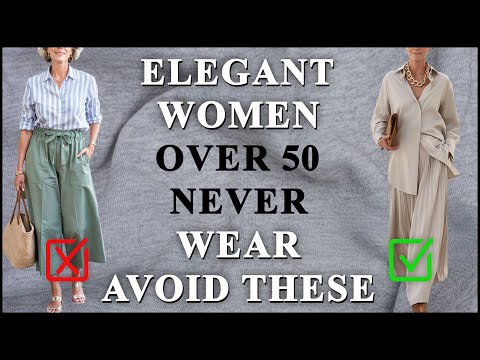 25 Things Elegant Women Over 50 Never Wear: What to Wear Instead