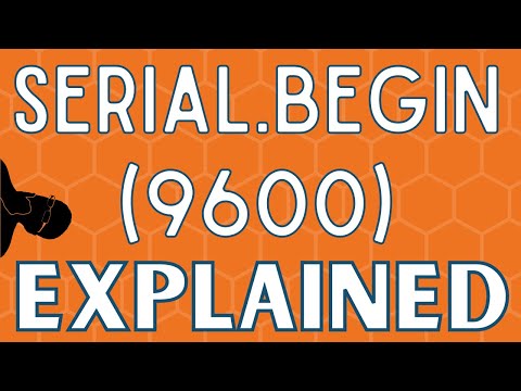 What is Serial.begin(9600)?