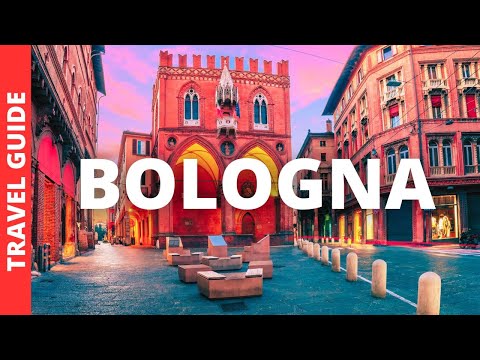 Bologna Italy Travel Guide: 19 BEST Things To Do In Bologna