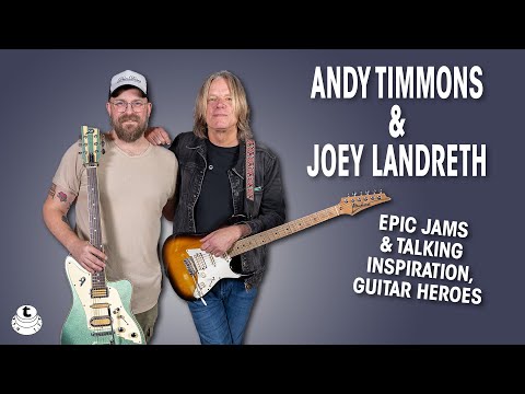 When Guitar Heroes Meet | Andy Timmons & Joey Landreth