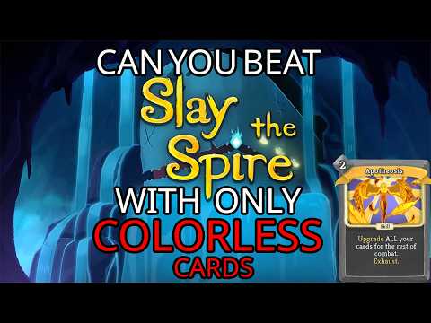 Can YOU beat Slay the Spire With ONLY COLORLESS Cards?