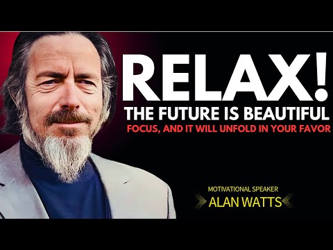 Life Ahead Is Beautiful — Just Focus On Your Goals and Watch The Universe Respond || Alan watts