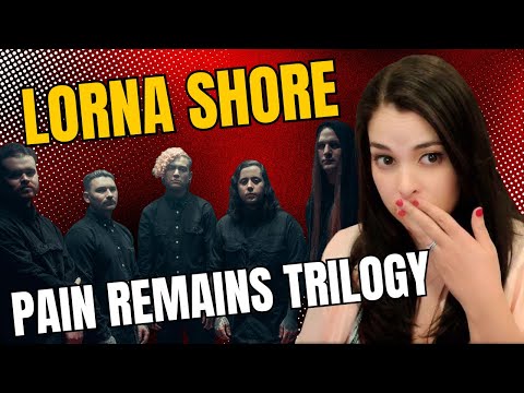 AbiGirl's 1st time listen & reaction to "Pain Remains Trilogy" by Lorna Shore!