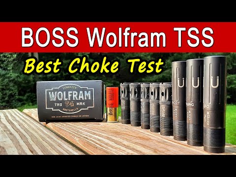 BOSS Wolfram TSS – Best Choke Tube Test
