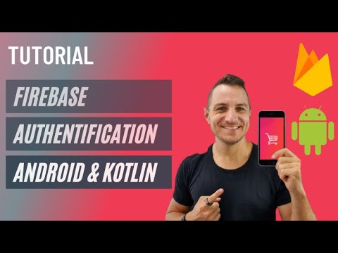 Google Firebase Authentication Android Kotlin Tutorial