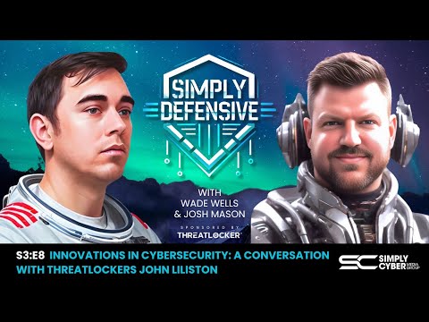 Innovations in Cybersecurity: A Conversation with ThreatLocker's John Liliston | S3 E8