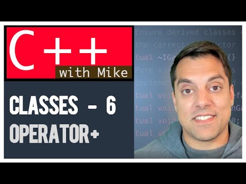 Classes part 6 - Operator overloading | Modern Cpp Series Ep. 42