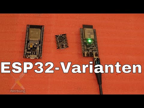 BitBastelei #569 - Die "neuen" ESP32-Varianten