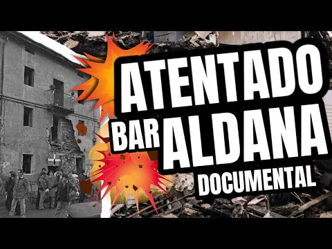 Atentado Bar Aldana, España 🇪🇦 (Documental)