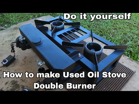 How to make Used Oil Stove Double Burner