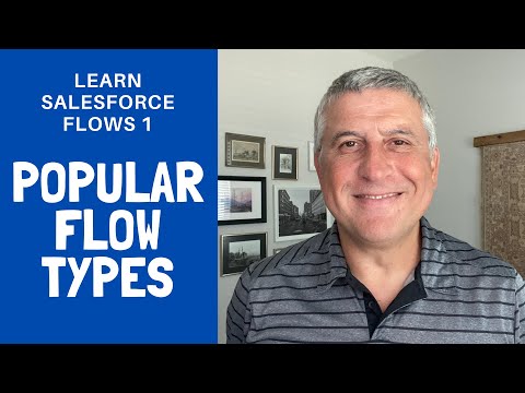 Learn Salesforce Flows Training 1: Popular Flow Types