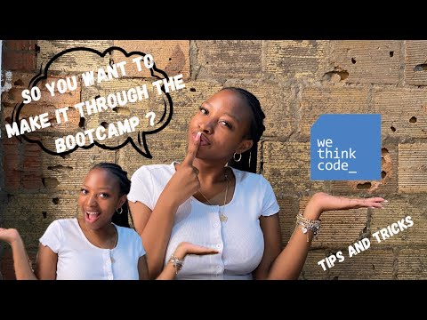 Wethinkcode Bootcamp tips and tricks | How to get in💻🖥️⌨️
