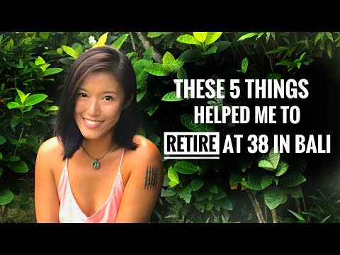How I retired at 38 to live in Bali - 5 Money Concepts that helped me get there faster