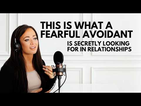 THIS Is What A Fearful Avoidant Is Secretly Looking For in Relationships