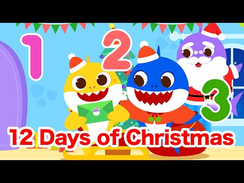 12 Days of Christmas🎄 | Learn Numbers | Best Carols for kids | 15-Minute Learning with Baby Shark