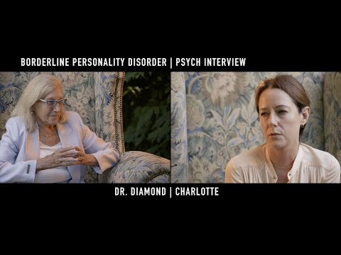 BPD Psych Interview | Charlotte & Dr. Diamond