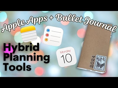 Hybrid Planning with Apple Tools and Bullet Journals