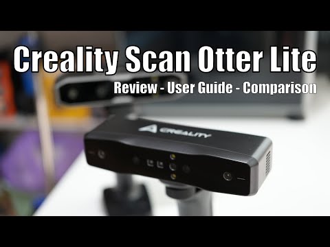 Creality Scan Otter Lite: User Guide - In Depth Review & Comparison