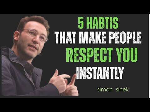 5 Habtis that make people Respect you instantly -simon sinek motivational