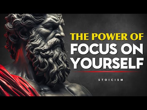 Focus on Yourself & Watch Everything Fall Into Place | STOICISM