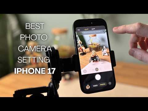 iPhone 17: Best settings for high quality photos
