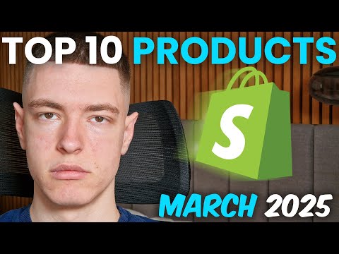 ⭐ TOP 10 Winning Products To Sell In March 2025 - Shopify Dropshipping