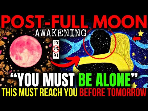WARNING: This is WHY You MUST Isolate During the FIRST Day AFTER this Full MOON! JUNE 12-13