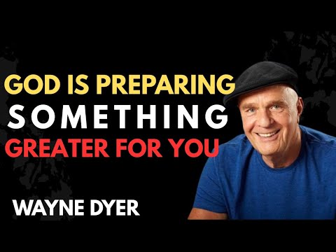 GOD HAS A BETTER PLAN FOR YOU THAN YOU HAVE FOR YOURSELF – Wayne Dyer Motivation