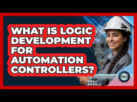 What Is Logic Development For Automation Controllers?