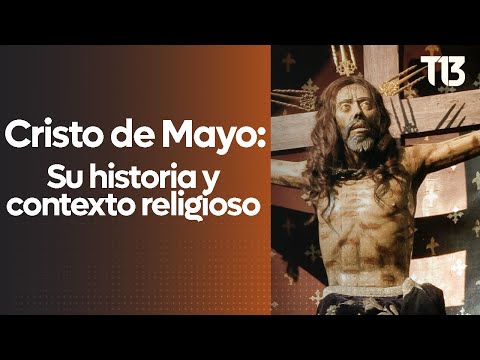 Cristo de Mayo: Su historia y contexto religioso, con Francisco Ortega