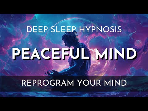 Sleep Hypnosis for a Peaceful Mind - Black Screen