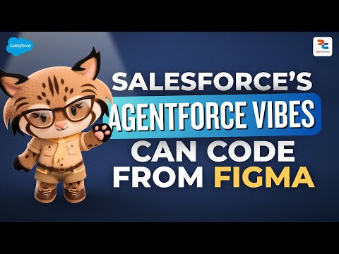 Salesforce's Agentforce Vibes Can Code from Figma
