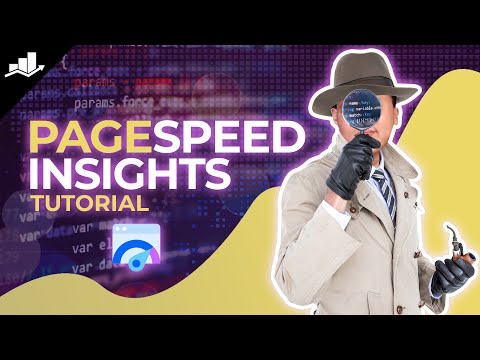 Google PageSpeed Insights: Step-by-Step tutorial to Boost Site Speed