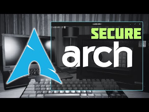 Arch Linux Post-Install Guide [Linux Security Tutorial]
